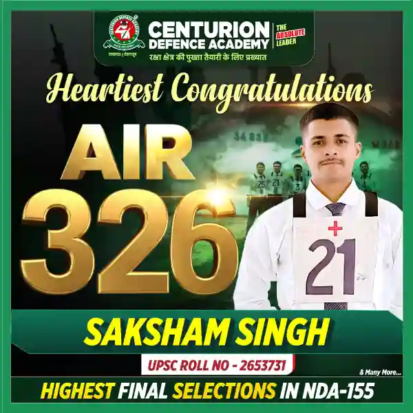 Centurion Defence Academy NDA 155 AIR 326 Saksham Singh